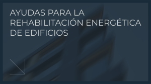 Ayudas para la rehabilitación energética de edificios